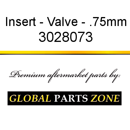 Insert - Valve - .75mm 3028073