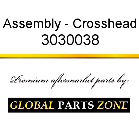 Assembly - Crosshead 3030038
