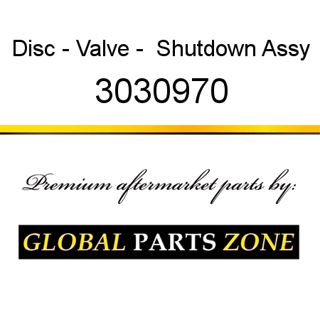 Disc - Valve -  Shutdown Assy 3030970