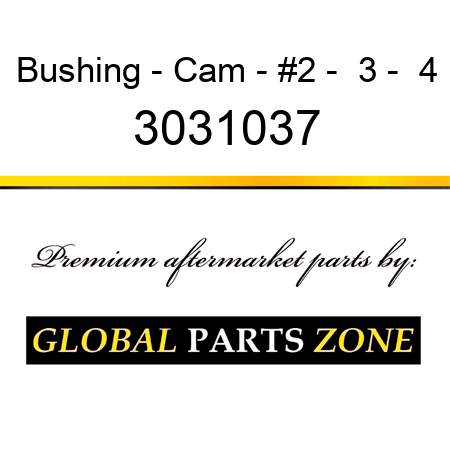 Bushing - Cam - #2 -  3 -  4 3031037