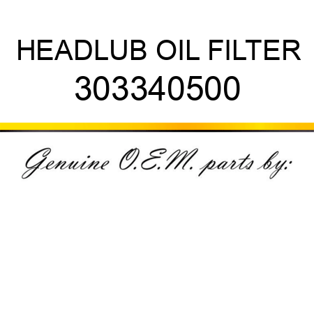 HEAD,LUB OIL FILTER 303340500