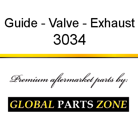 Guide - Valve - Exhaust 3034