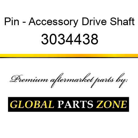 Pin - Accessory Drive Shaft 3034438
