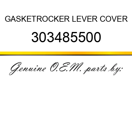 GASKET,ROCKER LEVER COVER 303485500