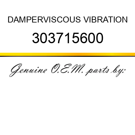 DAMPER,VISCOUS VIBRATION 303715600