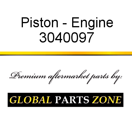 Piston - Engine 3040097