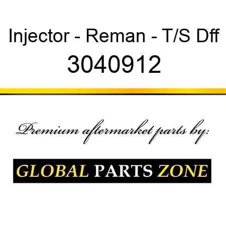 Injector - Reman - T/S Dff 3040912