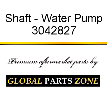 Shaft - Water Pump 3042827