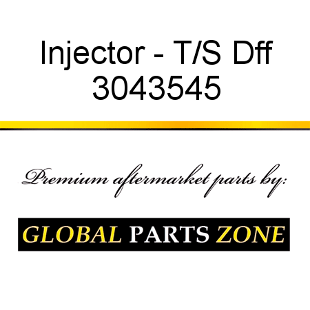 Injector - T/S Dff 3043545