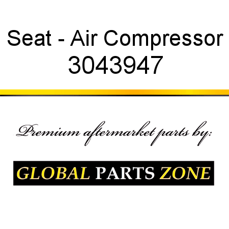 Seat - Air Compressor 3043947