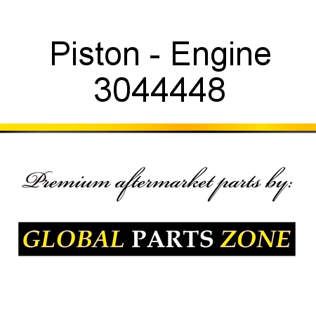 Piston - Engine 3044448
