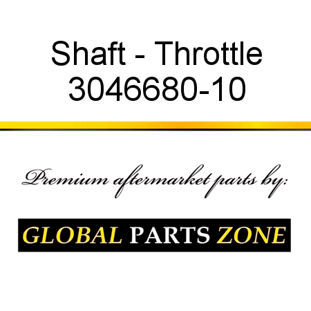 Shaft - Throttle 3046680-10