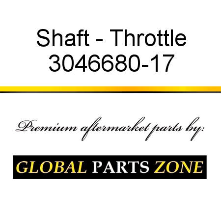 Shaft - Throttle 3046680-17