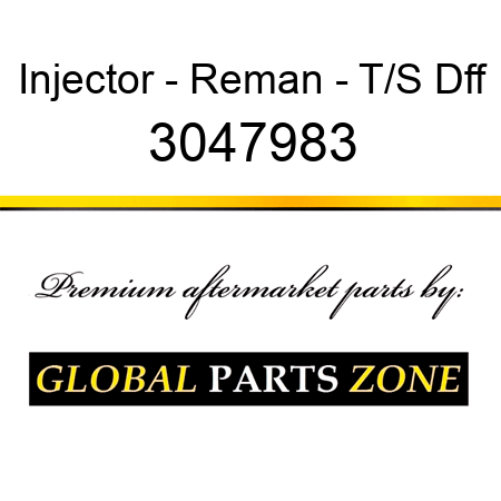 Injector - Reman - T/S Dff 3047983