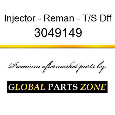 Injector - Reman - T/S Dff 3049149