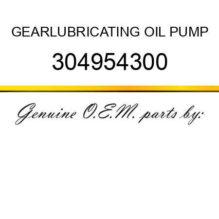GEAR,LUBRICATING OIL PUMP 304954300