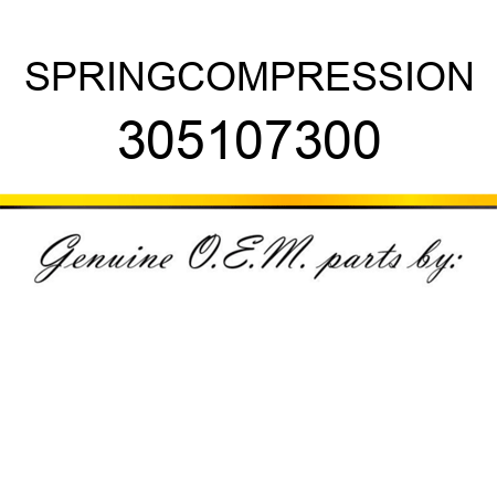 SPRING,COMPRESSION 305107300