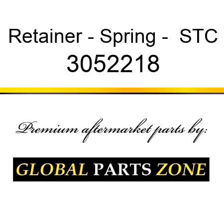 Retainer - Spring -  STC 3052218