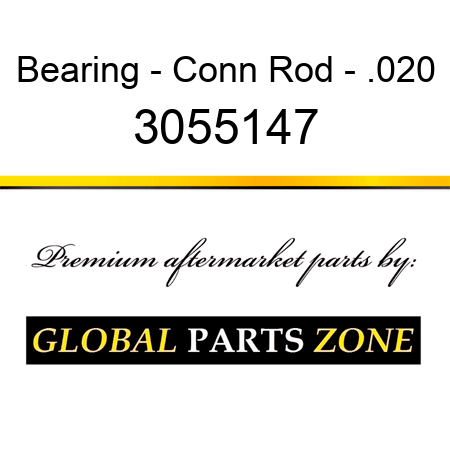 Bearing - Conn Rod - .020 3055147