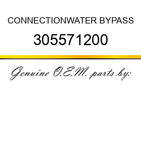 CONNECTION,WATER BYPASS 305571200