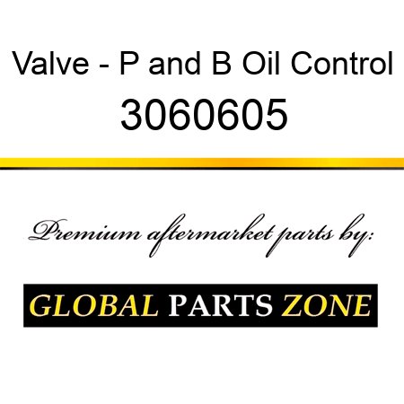 Valve - P&B Oil Control 3060605