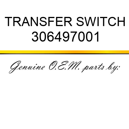 TRANSFER SWITCH 306497001