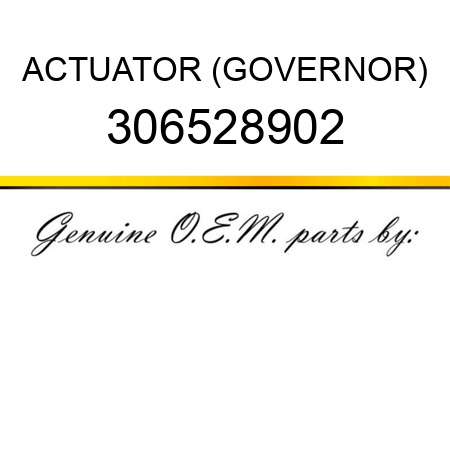 ACTUATOR (GOVERNOR) 306528902