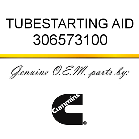 TUBE,STARTING AID 306573100