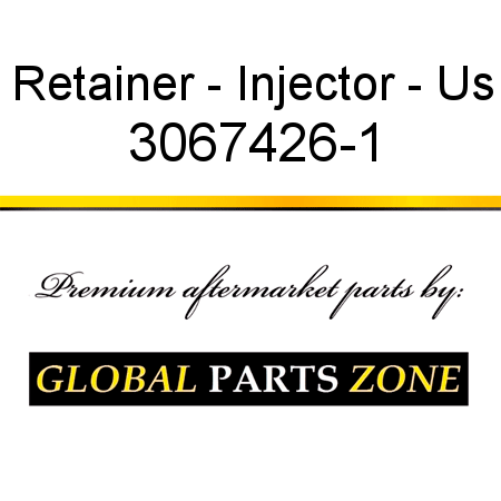 Retainer - Injector - Us 3067426-1