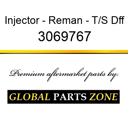 Injector - Reman - T/S Dff 3069767