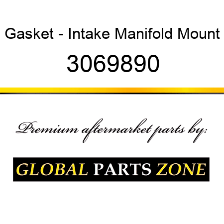Gasket - Intake Manifold Mount 3069890