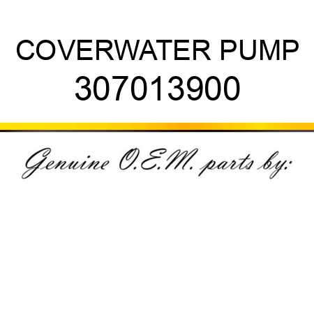 COVER,WATER PUMP 307013900