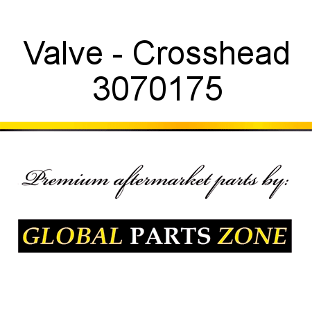 Valve - Crosshead 3070175