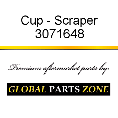 Cup - Scraper 3071648