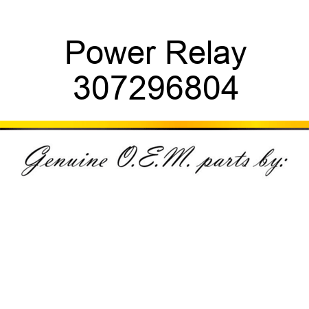 Power Relay 307296804