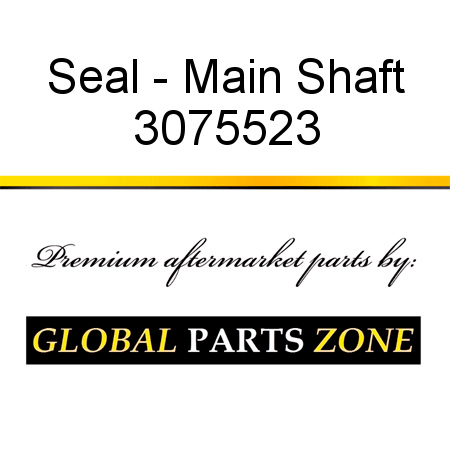 Seal - Main Shaft 3075523
