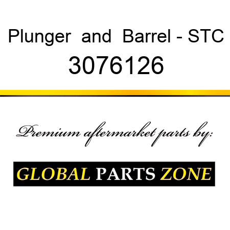 Plunger & Barrel - STC 3076126