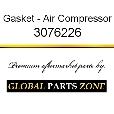 Gasket - Air Compressor 3076226