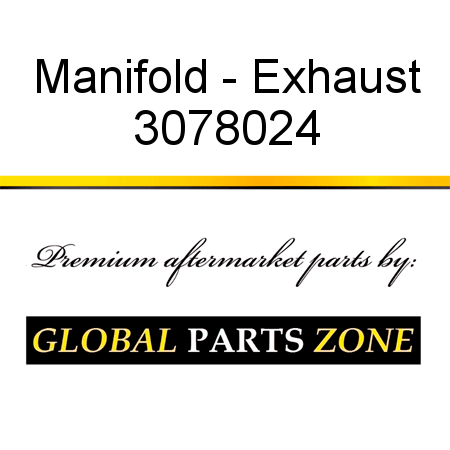Manifold - Exhaust 3078024