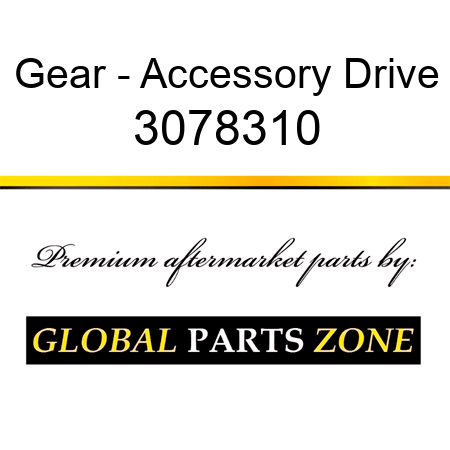 Gear - Accessory Drive 3078310