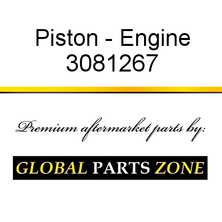 Piston - Engine 3081267