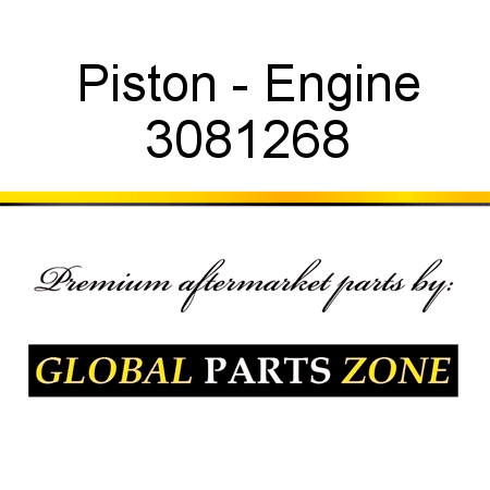 Piston - Engine 3081268