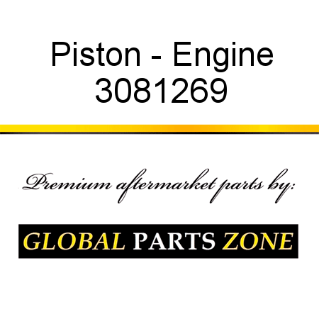 Piston - Engine 3081269