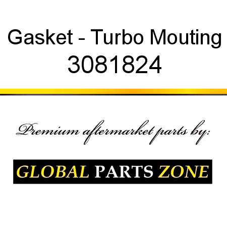 Gasket - Turbo Mouting 3081824