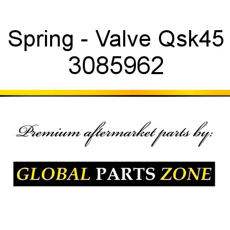 Spring - Valve Qsk45 3085962