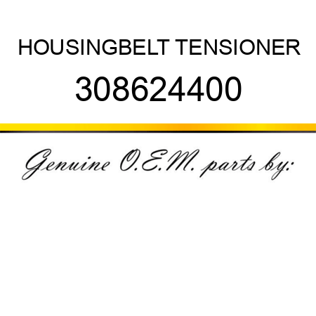 HOUSING,BELT TENSIONER 308624400