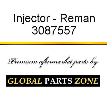 Injector - Reman 3087557