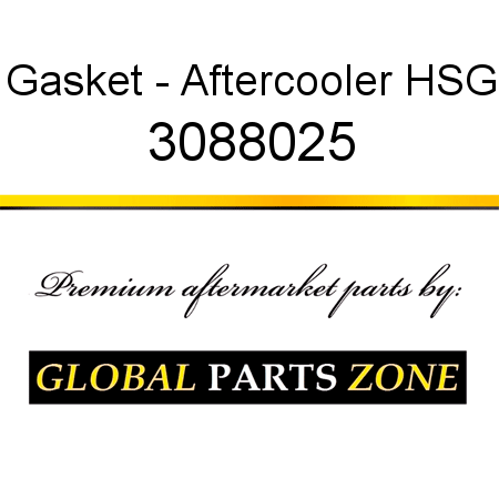Gasket - Aftercooler HSG 3088025