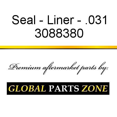 Seal - Liner - .031 3088380