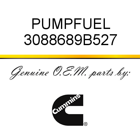 PUMP,FUEL 3088689B527